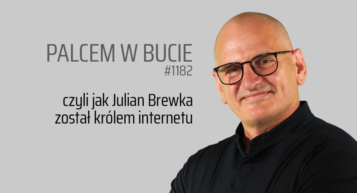 Zdrowie Uroda Szpital, Palcem bucie czyli Julian Brewka został królem internetu - zdjęcie, fotografia
