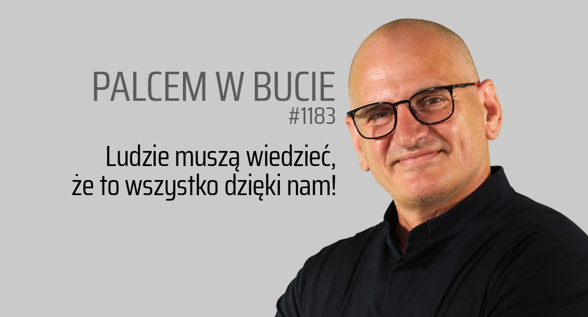Gazeta Aktualności Lokalne, Palcem bucie #1183 Ludzie muszą wiedzieć wszystko dzięki - zdjęcie, fotografia