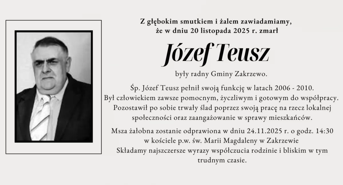 Odeszli od nas, Zmarł Józef Teusz były radny Gminy Zakrzewo - zdjęcie, fotografia