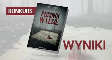 Znamy zwycięzców konkursu. Kryminał Pawła Chodery trafi do czytelników