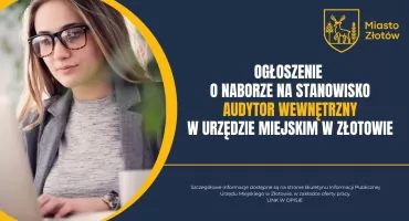 Audytor wewnętrzny poszukiwany. Urząd Miejski w Złotowie prowadzi nabór